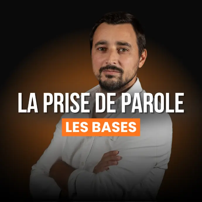 Module 1 - Les bases de la prise de parole