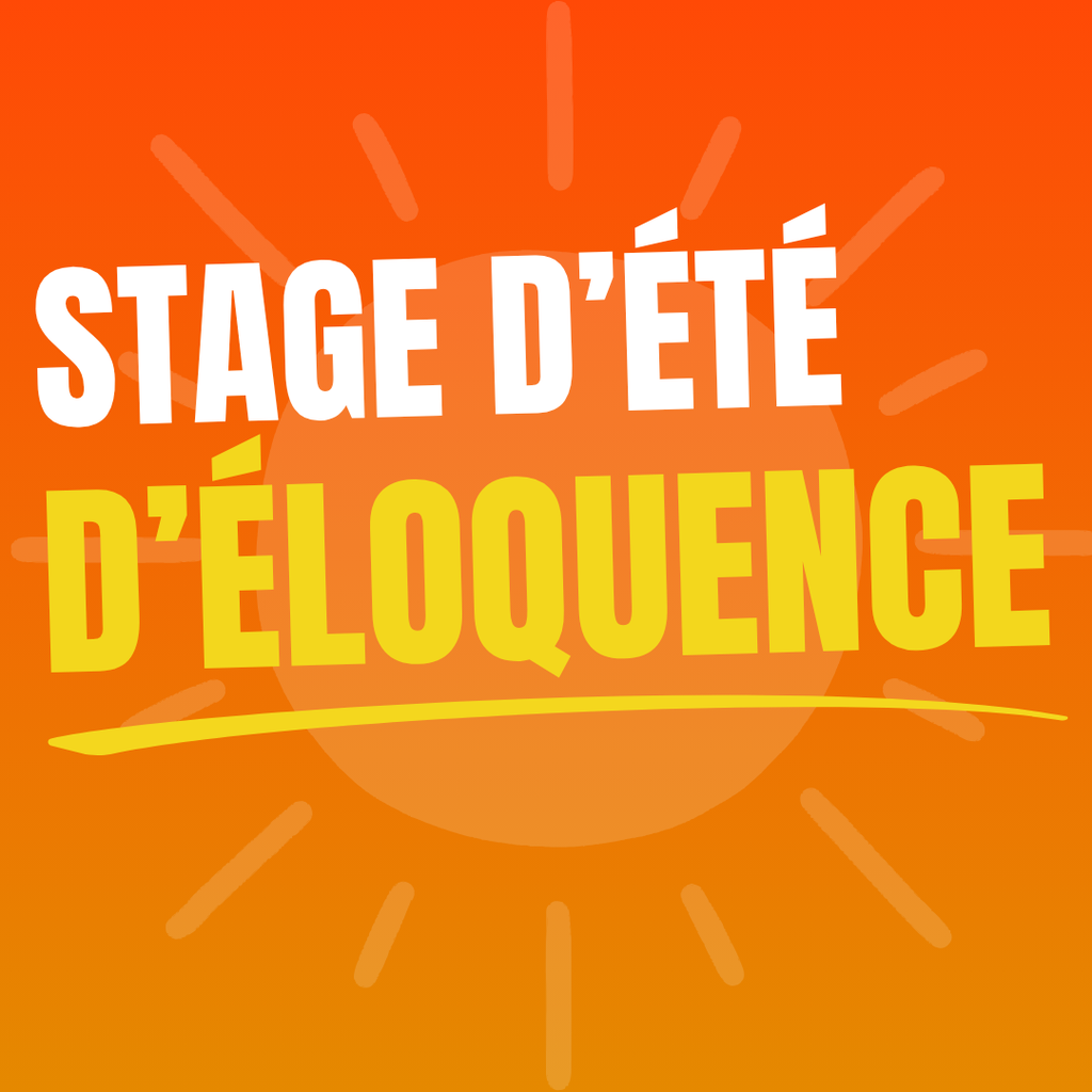 Stage d'été - Éloquence